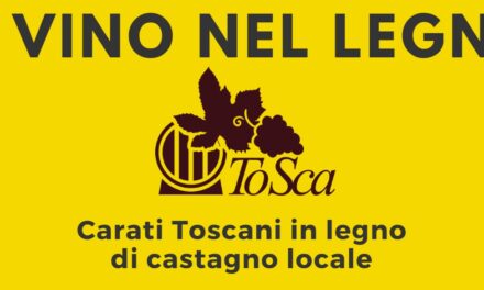 IL VINO NEL LEGNO – ToSca: Carati Toscani in legno di castagno locale